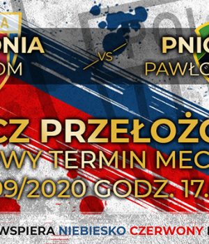 Kolejna zmiana terminu spotkania ligowego, tym razem przełożony mecz z Pniówkiem Pawłowice
