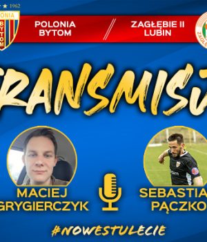 Maciej Grygierczyk i Sebastian Pączko komentatorami meczu z Zagłębiem!