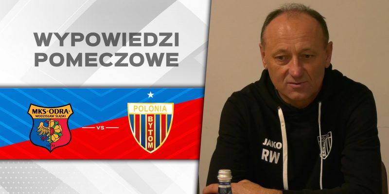 WIDEO: Skrót i wywiady po meczu z Odrą Wodzisław Śląski