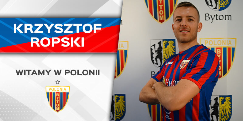 Krzysztof Ropski dołącza do drużyny Polonii Bytom!
