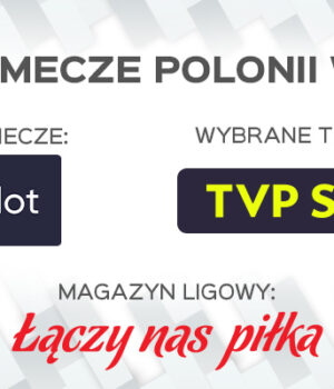 Oglądaj mecze Polonii Bytom w 2. lidze w serwisie WP Pilot!