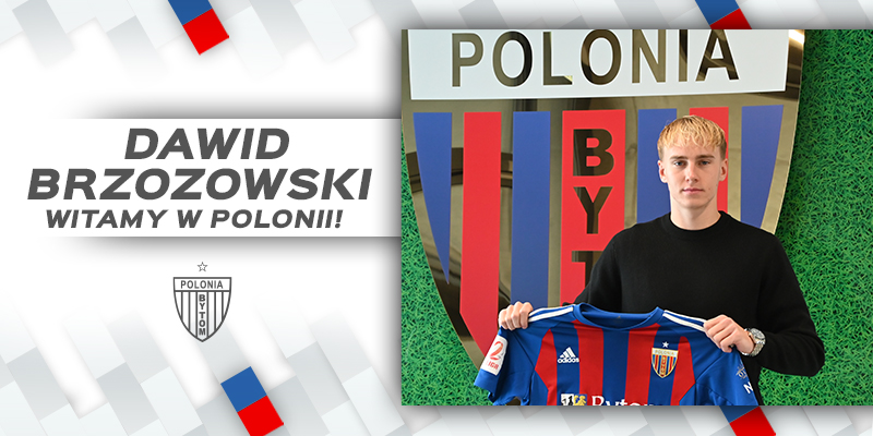 Dawid Brzozowski dołącza do drużyny Polonii Bytom!