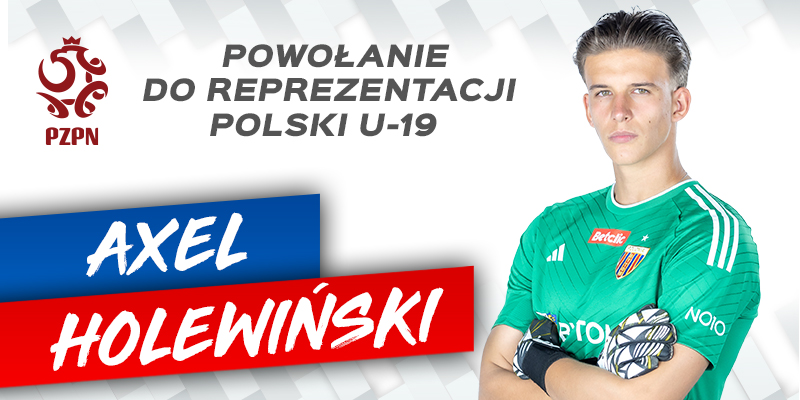 AXEL HOLEWIŃSKI W REPREZENTACJI POLSKI U-19!