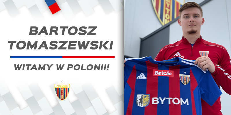 Nowy obrońca w zespole! Bartosz Tomaszewski dołącza do Polonii Bytom!