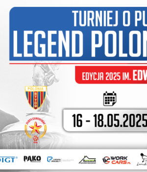 Turniej Legend Polonii Bytom powraca! Edycja 2025 pod patronatem Edwarda Szymkowiaka już w dniach 16-18 maja