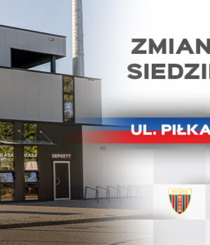 Zmiana adresu siedziby Spółki BS Polonia Bytom