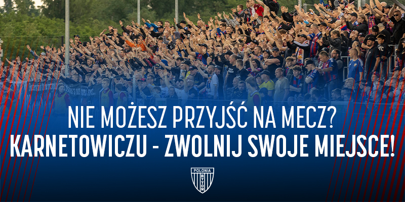 Karnetowiczu! Nie możesz być na meczu? Zwolnij swoje miejsce!