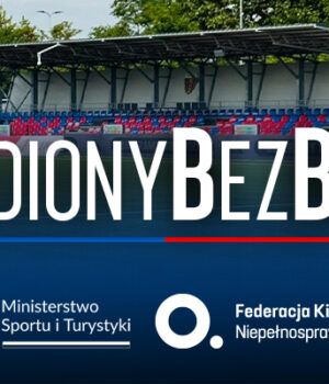 Włączamy się do akcji #StadionyBezBarier