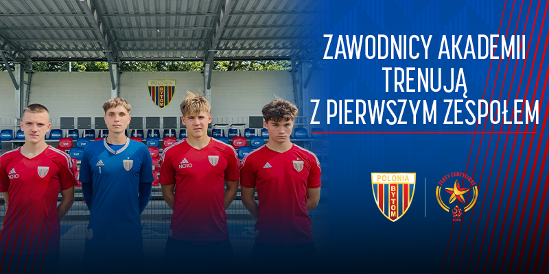 Młodzi piłkarze Akademii trenują z pierwszym zespołem!