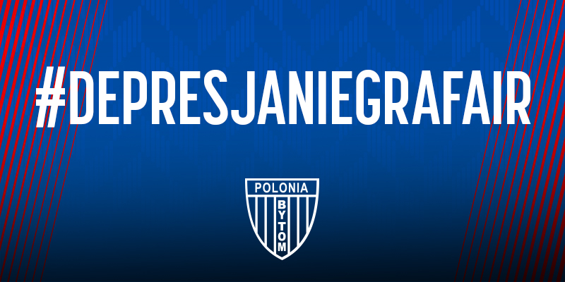 #DepresjaNieGraFair. Polonia Bytom rozpoczyna kampanię dotyczącą walki z depresją
