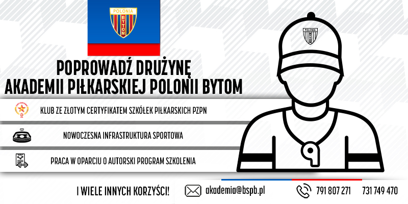 Dołącz do nas! Nabór trenerek oraz trenerów do Akademii Piłkarskiej Polonii Bytom!