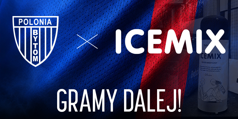 Gramy dalej razem! Icemix pozostaje sponsorem Polonii Bytom