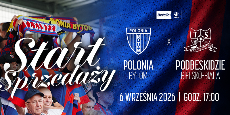 Start sprzedaży biletów na mecz z Podbeskidziem oraz Ruchem Chorzów